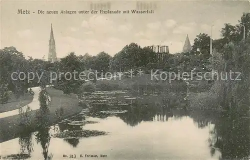 AK / Ansichtskarte Metz_Moselle Neue Anlagen unter der Esplanade mit Wasserfall Metz_Moselle
