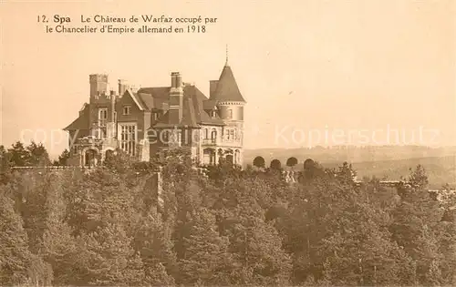 AK / Ansichtskarte Spa_Francorchamps Le Chateau de Warfaz occupe par le Chancelier dEmpire allemand en 1918 