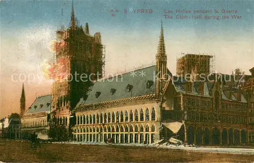 AK / Ansichtskarte Ypres_Ypern_Ieper Les Halles pendant la Guerre 
