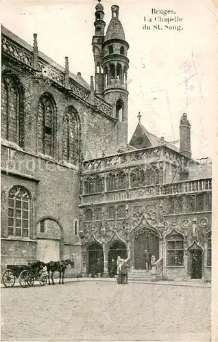 AK / Ansichtskarte Bruges_Brugge_Flandre La Chapelle du St Sang 