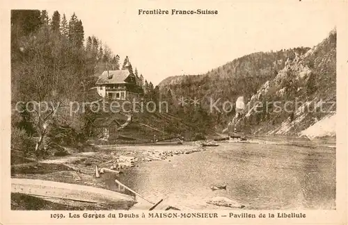 AK / Ansichtskarte Maison Monsieur_Les_Gorges_du_Doubs Pavillon de la Libellule Frontiere Franco Suisse 