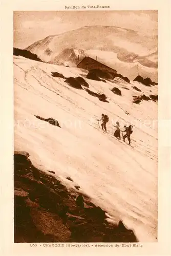 AK / Ansichtskarte Chamonix Ascension du Mont Blanc Pavillon de Tete Rousse Chamonix