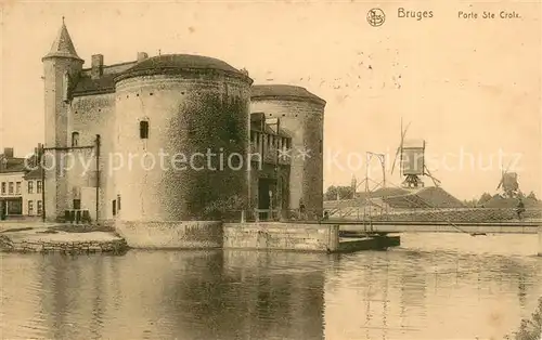 AK / Ansichtskarte Bruges_Brugge_Flandre Porte Sainte Croix 