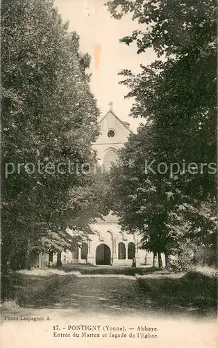 AK / Ansichtskarte Pontigny Abbaye Entree du Martex Eglise Pontigny