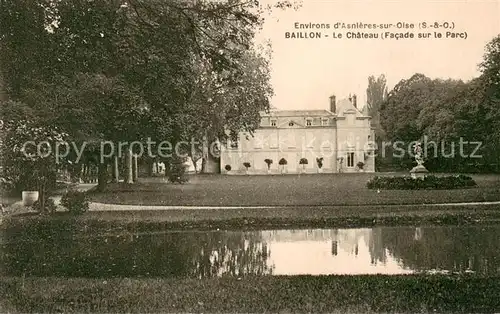 AK / Ansichtskarte Asnieres sur Oise Baillon Chateau Asnieres sur Oise