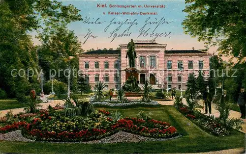 AK / Ansichtskarte Kiel Schlossgarten mit Universitaet und Kaiser Wilhelm Denkmal Kiel