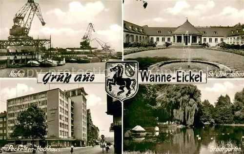 AK / Ansichtskarte Wanne Eickel Hafen Schiffskran Sol  und Thermalbad Peckelsen Hochhaus Stadtgarten Teich Wanne Eickel