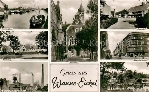 AK / Ansichtskarte Wanne Eickel Hafen Kurhaus Zeche Rathaus Bahnhof Hauptstrasse Stadtgarten Teich Wanne Eickel