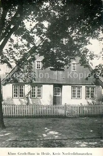 AK / Ansichtskarte Heide_Holstein Klaus Groth Haus Kreis Norderdithmarschen Heide_Holstein