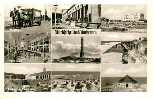 AK / Ansichtskarte Norderney_Nordseebad Pferdebus Kurhaus Westbad Wellenbad Leuchtturm Sturmflut Strand Marienhoehe Norderney_Nordseebad