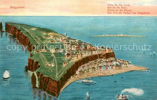 AK / Ansichtskarte Helgoland Gr?n ist das Land Rot ist die Kant Weiss ist der Sand Das sind die Farben von Helgoland Helgoland