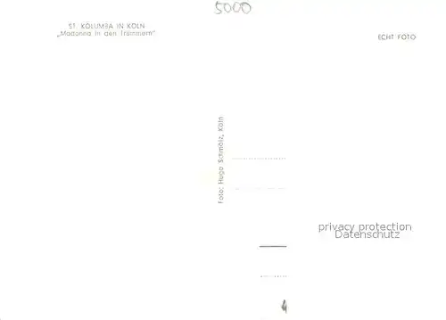 AK / Ansichtskarte Koeln_Rhein St Kolumba Madonna in den Truemmern Koeln_Rhein