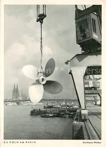 AK / Ansichtskarte Koeln_Rhein Hafenkran mit Dom Koeln_Rhein