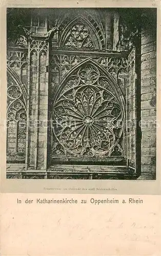 AK / Ansichtskarte Oppenheim Katharinenkirche Fensterrose am Seitenschiff Oppenheim