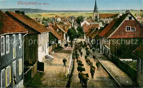 AK / Ansichtskarte Elbingerode_Harz Viehtrieb durch den Ort Elbingerode Harz