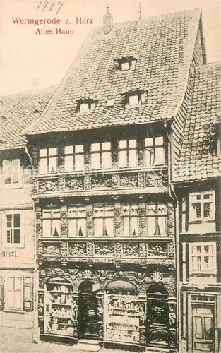 AK / Ansichtskarte Wernigerode_Harz Altes Haus Wernigerode Harz