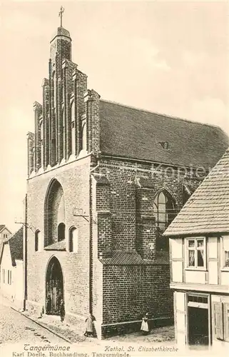 AK / Ansichtskarte Tangermuende Katholische St. Elisabethkirche Tangermuende
