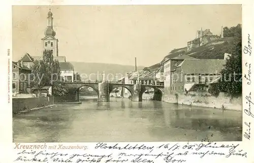AK / Ansichtskarte Bad_Kreuznach Partie an der Nahebruecke mit Kauzenburg Bad_Kreuznach