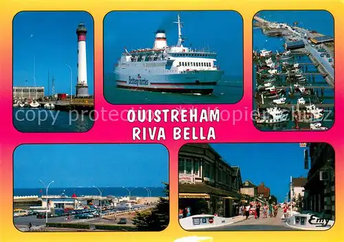 AK / Ansichtskarte Ouistreham Chenal Phare Car Ferry de la Brittany Ferries Port de peche Entree de la plage Rue de la mer Ouistreham
