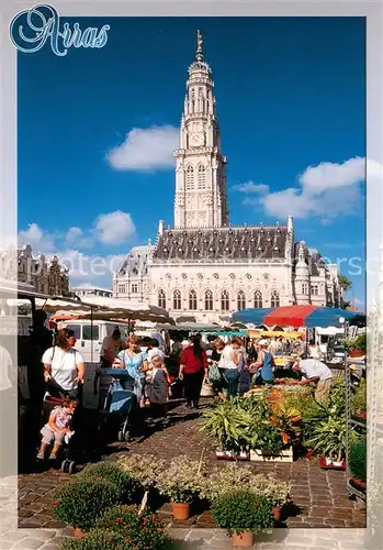 AK / Ansichtskarte Arras_Pas de Calais_62 Un jour de marche au centre Hotel de Ville et le beffroi 