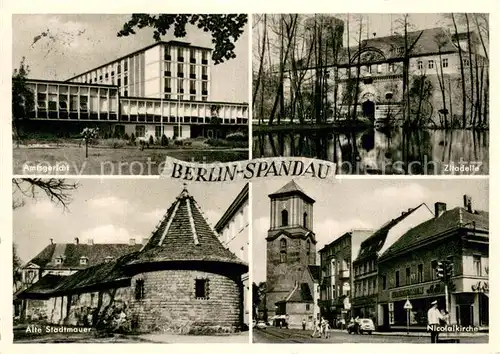 AK / Ansichtskarte Spandau Amtsgericht Zitadelle Alte Stadtmauer Nicolaikirche Spandau