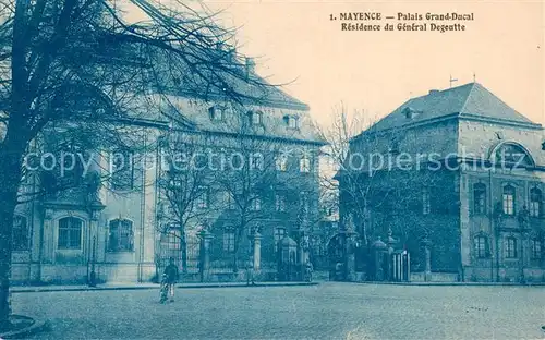 AK / Ansichtskarte Mainz_Rhein Palais Grand Ducal Residence du General Degoutte Mainz Rhein