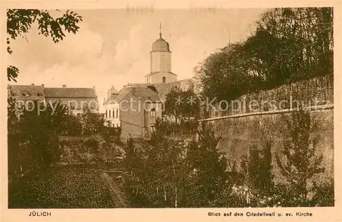 AK / Ansichtskarte Juelich Blick auf Citadellwall und evangelische Kirche Juelich