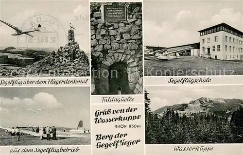 AK / Ansichtskarte Wasserkuppe_Rhoen Segelflug Fliegerdenkmal Fuldaquelle Segelflugschule Wasserkuppe Wasserkuppe Rhoen