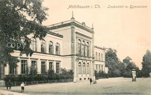 AK / Ansichtskarte Muehlhausen_Thueringen Lindenbuehl mit Gymnasium Muehlhausen Thueringen