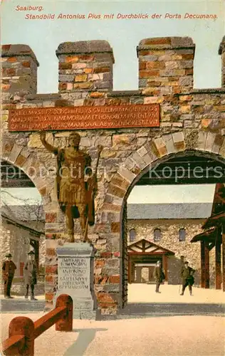 AK / Ansichtskarte Bad_Homburg Kastell Saalburg Standbild Antonius Pius Durchblick der Porta Decumana Litho Bad_Homburg