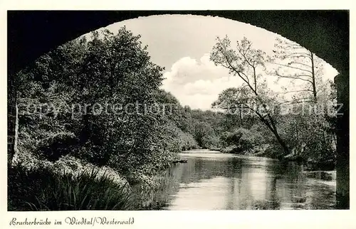 AK / Ansichtskarte Westerwald_Region Brucherbruecke im Wiedtal Westerwald_Region