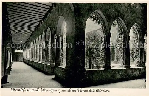 AK / Ansichtskarte Frankfurt_Main Kreuzgang im ehem. Karmelitenkloster Frankfurt Main