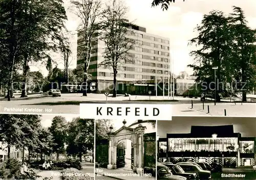 AK / Ansichtskarte Krefeld_Rhein Parkhotel Krefelder Hof Parkanlage Ostwall Tor zur Mennonitenkirche Stadttheater 