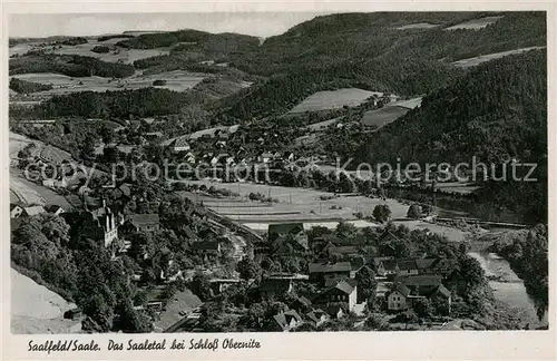 AK / Ansichtskarte Saalfeld_Saale Panorama Saaletal bei Schloss Obernitz Saalfeld_Saale