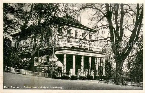 AK / Ansichtskarte Aachen Belvedere auf dem Lousberg Aachen