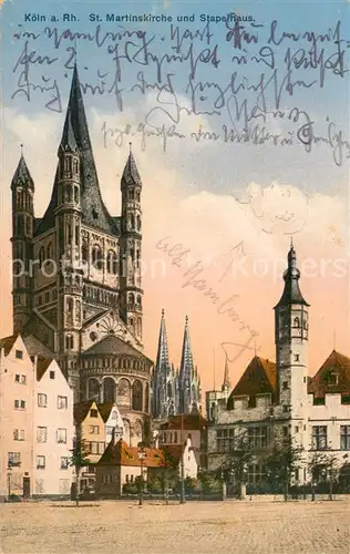 AK / Ansichtskarte Koeln_Rhein St Martinskirche und Stapelhaus Koeln_Rhein