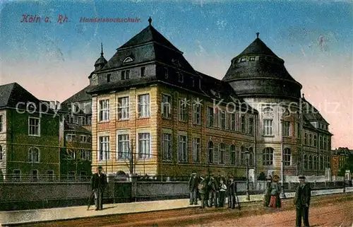 AK / Ansichtskarte Koeln_Rhein Handelshochschule Koeln_Rhein