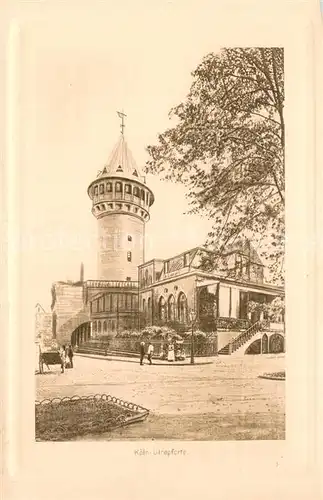 AK / Ansichtskarte Koeln_Rhein Ulrepforte Koeln_Rhein