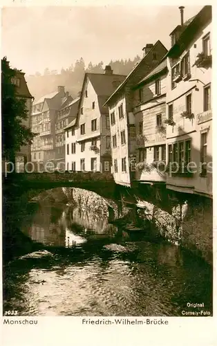 AK / Ansichtskarte Monschau Friedrich Wilhelm Bruecke Eifel Foto Cornely Monschau