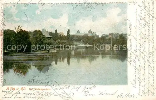 AK / Ansichtskarte Koeln_Rhein Der Volksgarten Koeln_Rhein