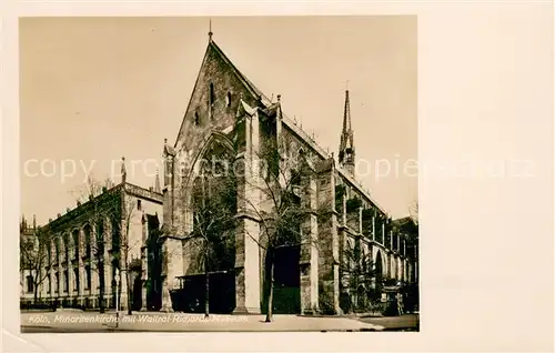 AK / Ansichtskarte Koeln_Rhein Minoritenkirche mit Wallraf Richards Museum Koeln_Rhein