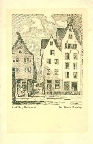 AK / Ansichtskarte Koeln_Rhein Fischmarkt Zeichnung Koeln_Rhein