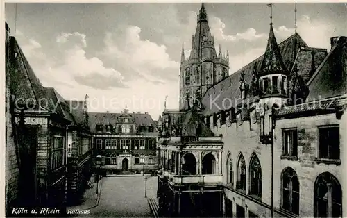 AK / Ansichtskarte Koeln_Rhein Rathaus Koeln_Rhein