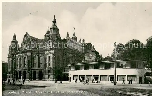 AK / Ansichtskarte Koeln_Rhein Opernhaus mit neue Terrasse Koeln_Rhein