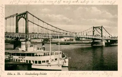 AK / Ansichtskarte Koeln_Rhein Hindenburg Bruecke Koeln_Rhein