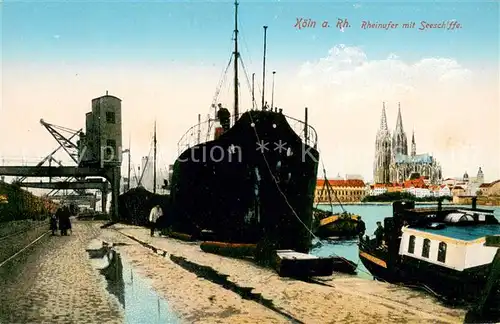 AK / Ansichtskarte Koeln_Rhein Seeschiffe am Rheinufer Koeln_Rhein