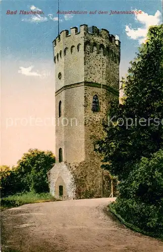 AK / Ansichtskarte Bad_Nauheim Aussichtsturm auf dem Johannisberge Bad_Nauheim
