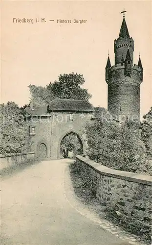 AK / Ansichtskarte Friedberg_Hessen Hinteres Burgtor Friedberg Hessen
