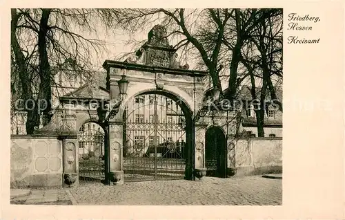 AK / Ansichtskarte Friedberg_Hessen Kreisamt Friedberg Hessen