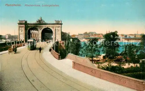 AK / Ansichtskarte Mannheim Rheinbruecke Ludwigshafen Strassenbahn Pferdefuhrwerk Mannheim